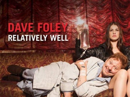 FOLEY, DAVE - RELATIVELY WELL [IMPORT] on Sale