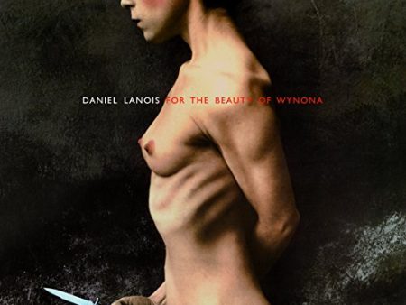 DANIEL LANOIS - FOR THE BEAUTY OF WYONA (VINYL) For Cheap