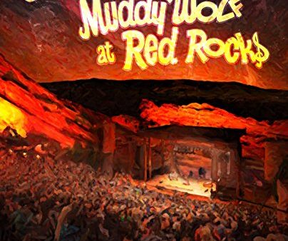 MUDDY WOLF AT RED ROCKS (BLU-RAY) on Sale