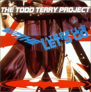 TERRY, TODD PROJECT - TO THE BATMOBILE LET S GO (CD) Hot on Sale